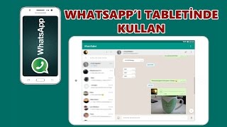 WhatsApp Web Tablette Nasıl Kullanılır [upl. by Donoho]