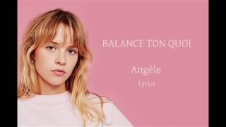 Angèle  Balance ton quoi  Lyrics [upl. by Ahsenwahs]