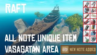 Raft All Note and Unique Item Locations at quotVasagatanquot Area  Chapter 1 [upl. by Aun732]