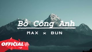 ♬ Bồ Công Anh  Max x Bun Official [upl. by Rol543]