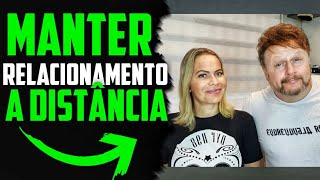 Dicas para relacionamento a distancia  namoro virtual [upl. by Gunter]