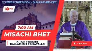 7 AM  Konkani Mass  Prachit Kall  Tisro Aitar  Basilica of Bom Jesus  3 March 2024 [upl. by Nyad]