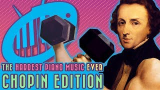 The Hardest Piano Music Ever Chopin Edition [upl. by Caralie]