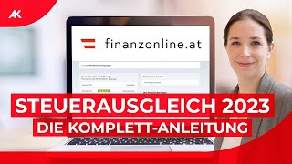 FinanzOnline So geht der Steuerausgleich 202324  KomplettAnleitung [upl. by Noseaj]