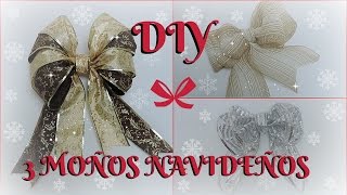 DIY 3 MOÑOS NAVIDEÑOS Cómo hacer un moño navideño de 3 formas [upl. by Haidedej]