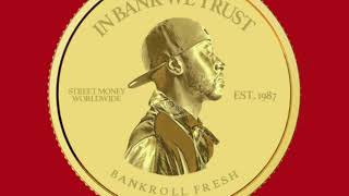 Bankroll Fresh  Extras [upl. by Anneh747]