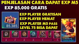 PENJELASAN CARA CEPAT DAPAT EXP DI EVENT M5 PASS EXP GRATIS BISA CEPAT LEVEL 75 TOTAL SEMUA EXP M5 [upl. by Adnirolc]