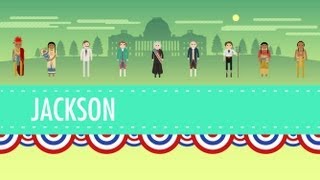 Age of Jackson Crash Course US History 14 [upl. by Gervais]