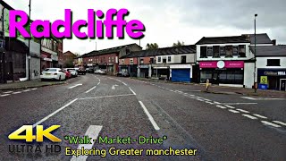 Radcliffe  Walk amp Drive Around The Town  Radcliffe Market  4k [upl. by Enyluqcaj]