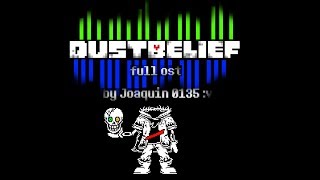 DustTale DustBelief FULL OST [upl. by Ellehciram652]