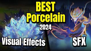 BEST Porcelain Skins Effects  VFX  SFX  Recalls  League of Legends [upl. by Dryfoos]