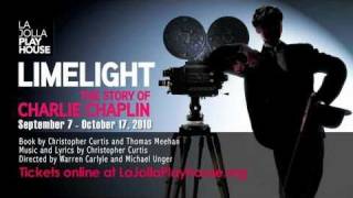 LIMELIGHT THE STORY OF CHARLIE CHAPLIN at La Jolla Playhouse [upl. by Fausta]