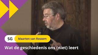 Inzichten uit het verleden  prof dr Maarten van Rossem 12 [upl. by Akinehs409]