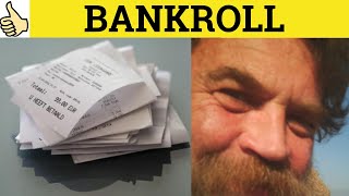 🔵 Bankroll  Bankroll Meaning  Bankroll Examples  Bankroll in a Sentence [upl. by Daph]