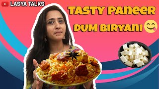 Lasya Talks  హైదరాబాదీ పనీర్ ధం బిర్యానీ  Yummy Paneer Dum Biryani  StayHome StaySafe [upl. by Yanetruoc586]