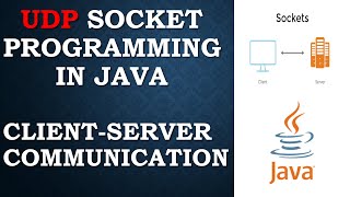 UDP Socket Programming in JAVA  Advance JAVA [upl. by Hada982]