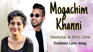 New Konkani Song 2020 Mogachim Khanni  Deeksha amp Friz Love [upl. by Demodena405]