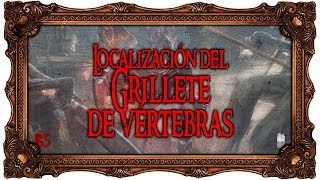 Dark Souls™ III  Localización del Grillete de vértebras  Asentamiento de no muertos [upl. by Atinahs387]