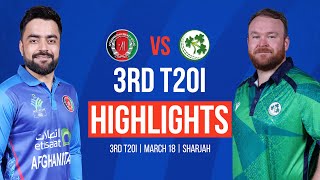 FULL MATCH HIGHLIGHTS  AFGHANISTAN VS IRELAND  3RD T20I  Ireland Tour of Afghanistan 2024  ACB [upl. by Strickland532]