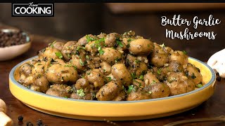 Creamy Butter Garlic Mushrooms  Garlic Mushroom Recipe  Veg Starters Recipes  Easy Dinner Recipes [upl. by Yrakcaz]