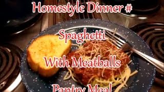 Homestyle Dinner Spaghetti Pantry Meal [upl. by Neilson326]