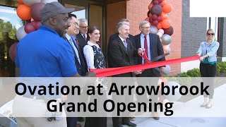 Ovation at Arrowbrook Grand Opening Ceremony [upl. by Sirronal320]