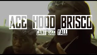 Ace Hood Brisco  Cant See Yall  Music Video  Jordan Tower Network [upl. by Pooley]