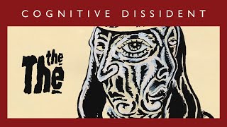 THE THE Cognitive Dissident  Animated Video  New Album Ensoulment Out September 6th [upl. by Martita]