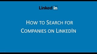 How to search for companies on LinkedIn [upl. by Rheingold702]