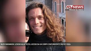 ALEX MARANGON LESIONI ALLA TESTA UCCISO DA UN CORPO CONTUNDENTE  05072024 [upl. by Kurtzman]