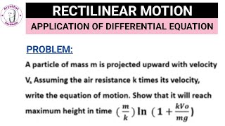 RECTILINEAR MOTION  RECTILINEAR MOTION ENGINEERING MATHEMATICS 2  RECTILINEAR MOTION PROBLEM [upl. by Assillem]