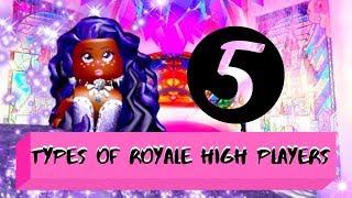 5 Types of PLAYERS on ROBLOX ROYALE HIGH [upl. by Henrique839]