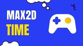 Max2D tutorial Adding timer delayed [upl. by Lhadnek]