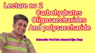 lecture no2 oligosaccharides and polysaccharide [upl. by Moise200]