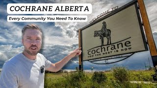 Cochrane Alberta The Ultimate Virtual Tour  Moving to Cochrane Alberta [upl. by Irvine]