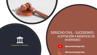 La aceptación a beneficio de inventario y pérdida beneficio de inventario Derecho civil SUCESIONES [upl. by Atirys]