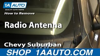 How To Remove Radio Antenna 0006 Chevy Suburban [upl. by Sabas823]