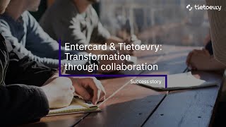 Entercard Group AB and Tietoevry Transformation through collaboration [upl. by Ellehcirt560]