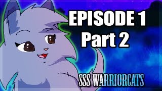 episode 1 part 2  SSS Warrior cats fan animation [upl. by Enihpets366]