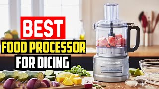 ✅ Top 5 Best Food Processor For Dicing Reviews In 2023 [upl. by Kalli]