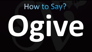 How to Pronounce Ogive Correctly [upl. by Allis826]