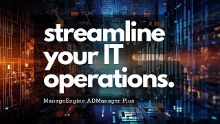 Streamline Your IT Operations with ManageEngine ADManager Plus  Optrics [upl. by Constantia50]