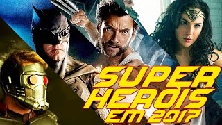 Os melhores filmes de superheróis em 2017 [upl. by Micro]