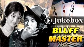 Bluffmaster Jukebox Full Songs  Shammi Kapoor amp Saira Banu [upl. by Lanor]