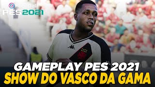 VASCO FAZ PARTIDA ESPETACULAR FORA DE CASA E GARANTE TRES PONTOS  EFOOTBALL GAMEPLAY PES 2021 [upl. by Hecker]