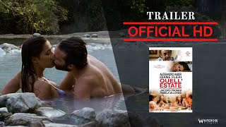 QUELLESTATE THAT SUMMER  Trailer Ufficiale Italiano [upl. by Maud]