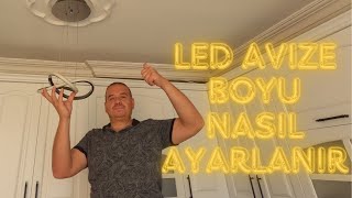 LED AVİZE BOYU YÜKSEKLİĞİ NASIL AYARLANIR [upl. by Anaxor]