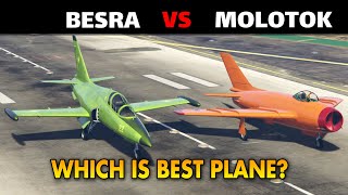 GTA 5 ONLINE WHICH IS BEST PLANE BESRA VS MOLOTOK [upl. by Oiciruam]