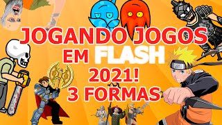 Como jogar em flash 2021 3 formas diferentes ATUALIZADO [upl. by Aynav]