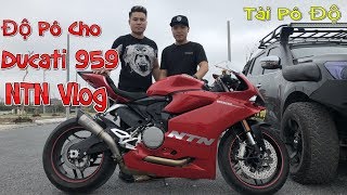 NTN Vlog Độ Pô Cho Ducati 959  Tài Pô Độ Test Pô SC S1 Titan  0947221234 [upl. by Anaujd706]